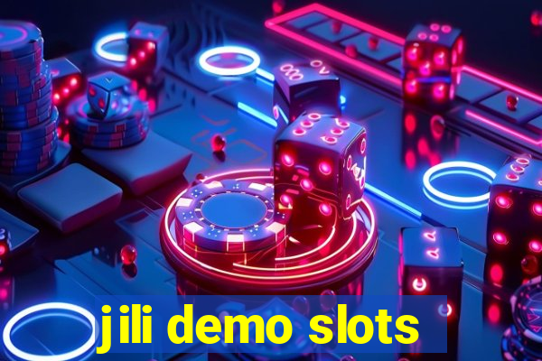 jili demo slots